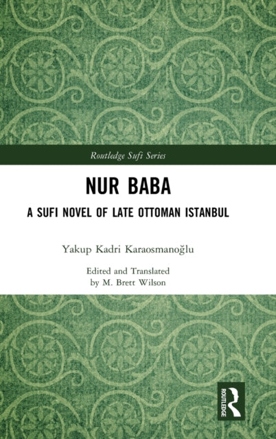 Book cover of: Nur Baba. By: Yakup Kadri Karaosmanoğlu