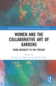 Book cover of: Women and the Collaborative Art of Gardens. By: Victoria E. Pagán