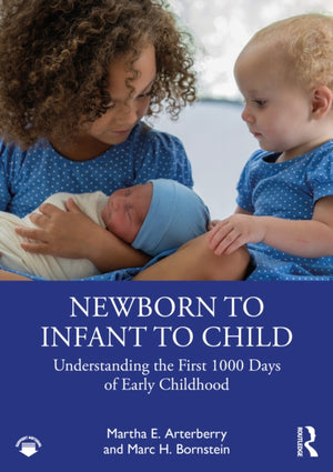 Newborn to Infant to Child