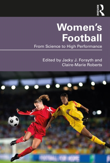 Book cover of: Women’s Football. By: Jacky J. Forsyth