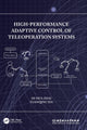 Book cover of: High-Performance Adaptive Control of Teleoperation Systems. By: Di-Hua Zhai