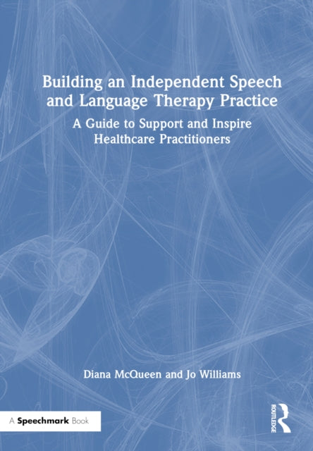 Book cover of: Building an Independent Speech and Language Therapy Practice