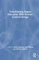 Book cover of: Transforming Higher Education With Human-Centred Design. By: Radka Newton