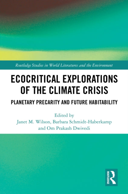 Book cover of: Ecocritical Explorations of the Climate Crisis