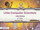 Book cover of: Little Computer Scientists. By: Julie Darling