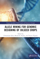 Book cover of: Allele Mining for Genomic Designing of Oilseed Crops. By: Chittaranjan Kole