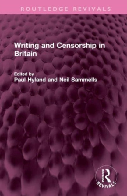 Book cover of: Writing and Censorship in Britain. By: Paul Hyland