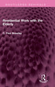Book cover of: Residential Work with the Elderly. By: C. Paul Brearley
