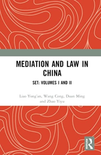 Book cover of: Mediation and Law in China. By: Yongan Liao