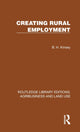 Book cover of: Creating Rural Employment. By: B. H. Kinsey