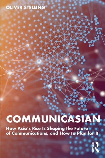 Book cover of: CommunicAsian. By: Oliver Stelling