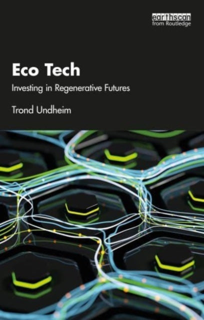 Book cover of: Eco Tech. By: Trond Undheim