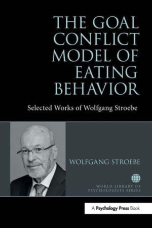 The Goal Conflict Model of Eating Behavior