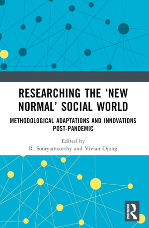 Researching the ‘New Normal’ Social World