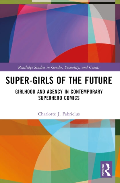 Book cover of: Super-Girls of the Future. By: Charlotte J. Fabricius