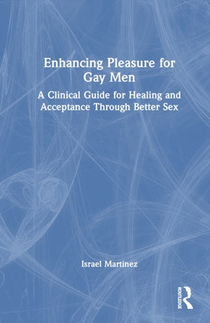 Enhancing Pleasure for Gay Men