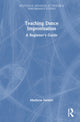 Book cover of: Teaching Dance Improvisation. By: Matthew Farmer