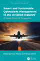 Book cover of: Smart and Sustainable Operations Management in the Aviation Industry. By: Turan Paksoy