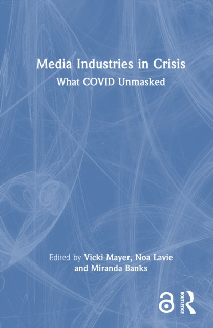 Book cover of: Media Industries in Crisis