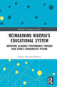 Book cover of: Reimagining Nigeria's Educational System. By: Joseph A. Balogun
