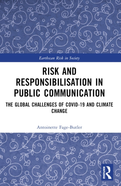 Risk and Responsibilisation in Public Communication