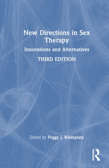 Book cover of: New Directions in Sex Therapy. By: Peggy J. Kleinplatz
