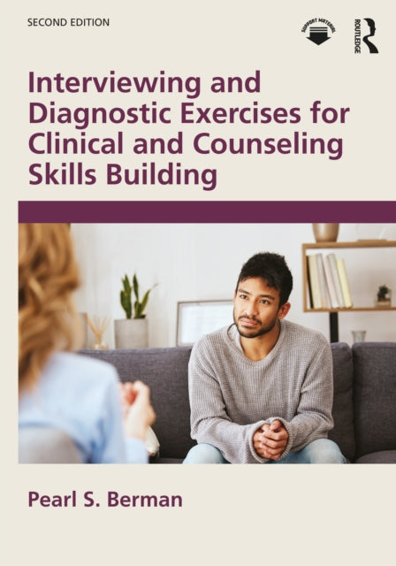 Book cover of: Interviewing and Diagnostic Exercises for Clinical and Counseling Skills Building. By: Pearl S. Berman