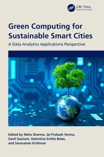 Book cover of: Green Computing for Sustainable Smart Cities
