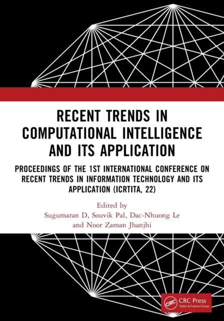 Book cover of: Recent Trends in Computational Intelligence and Its Application. By: Sugumaran D