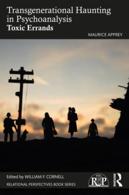 Book cover of: Transgenerational Haunting in Psychoanalysis. By: Maurice Apprey