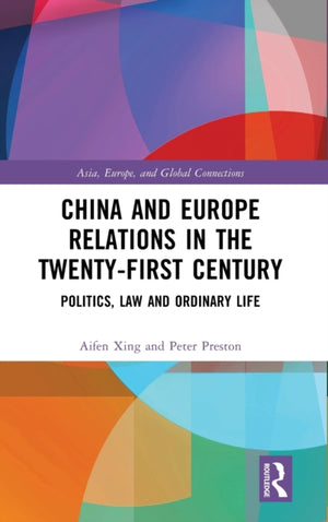 China and Europe Relations in the Twenty-First Century
