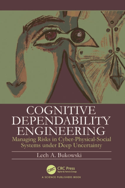 Book cover of: Cognitive Dependability Engineering. By: Lech Bukowski