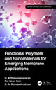 Book cover of: Functional Polymers and Nanomaterials for Emerging Membrane Applications