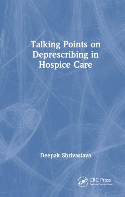 Book cover of: Talking Points on Deprescribing in Hospice Care