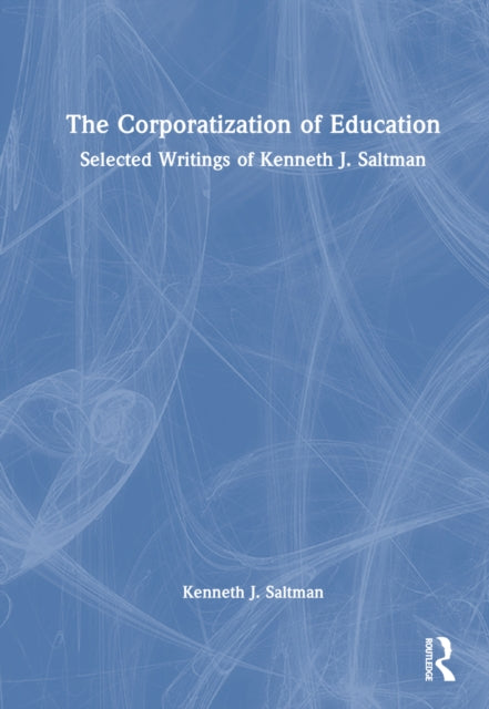 Book cover of: Corporatization of Education