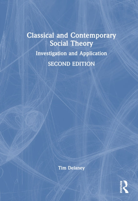 Book cover of: Classical and Contemporary Social Theory
