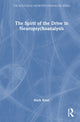 Book cover of: Spirit of the Drive in Neuropsychoanalysis. By: Mark Kinet