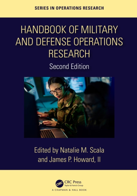 Book cover of: Handbook of Military and Defense Operations Research. By: Natalie M. Scala