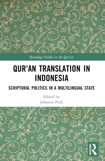 Book cover of: Qur'an Translation in Indonesia. By: Johanna Pink