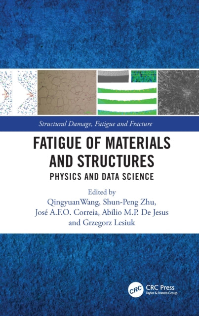Book cover of: Fatigue of Materials and Structures. By: Qingyuan Wang