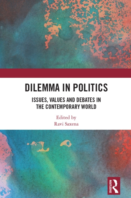 Book cover of: Dilemma in Politics. By: Ravi Saxena
