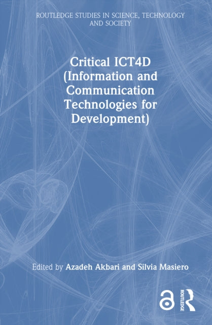 Book cover of: Critical ICT4D (Information and Communication Technologies for Development). By: Azadeh Akbari