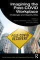 Book cover of: Imagining the Post-COVID Workplace. By: Neal M. Ashkanasy