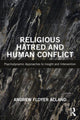Book cover of: Religious Hatred and Human Conflict. By: Andrew Floyer Acland