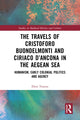 Book cover of: Travels of Cristoforo Buondelmonti and Ciriaco d’Ancona in the Aegean Sea. By: Eleni Tounta