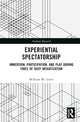 Book cover of: Experiential Spectatorship. By: William W. Lewis