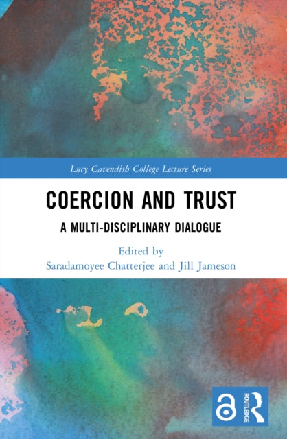 Book cover of: Coercion and Trust. By: Saradamoyee Chatterjee