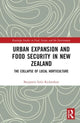Book cover of: Urban Expansion and Food Security in New Zealand. By: Benjamin Felix Richardson