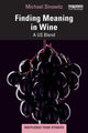 Book cover of: Finding Meaning in Wine. By: Michael Leigh Sinowitz
