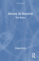 Book cover of: Simone de Beauvoir: The Basics. By: Megan Burke
